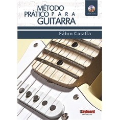 MÉTODO PRÁTICO para GUITARRA - Fábio Caiaffa - Com CD de ÁUDIO